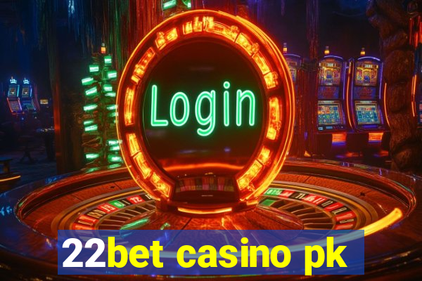 22bet casino pk