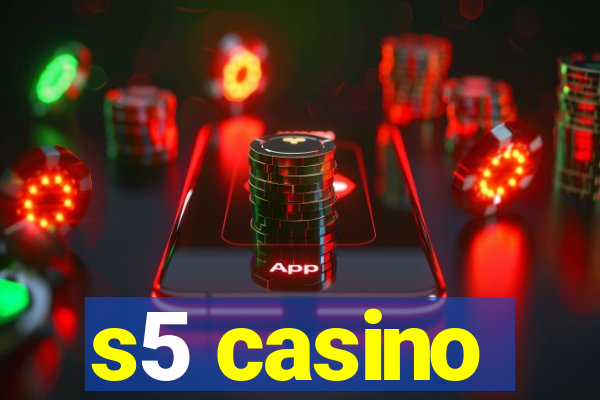 s5 casino