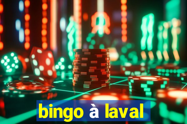 bingo à laval