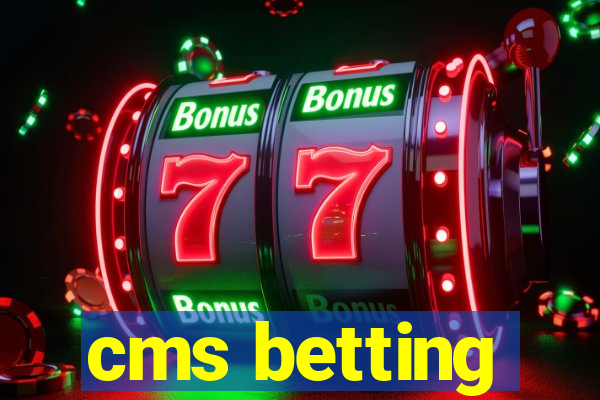 cms betting