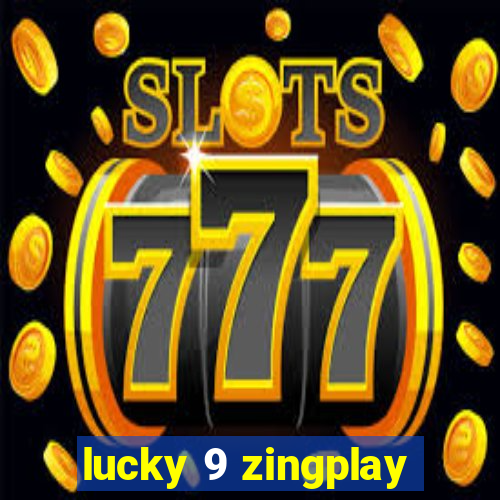 lucky 9 zingplay