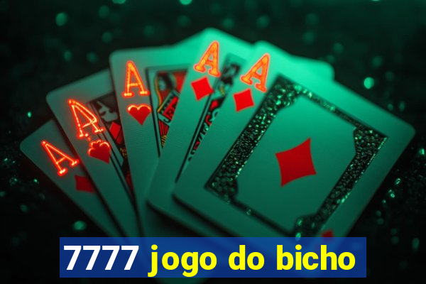 7777 jogo do bicho