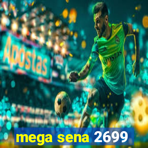 mega sena 2699