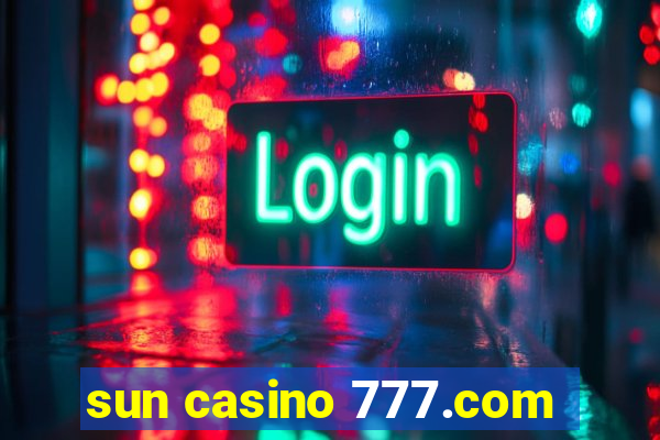 sun casino 777.com