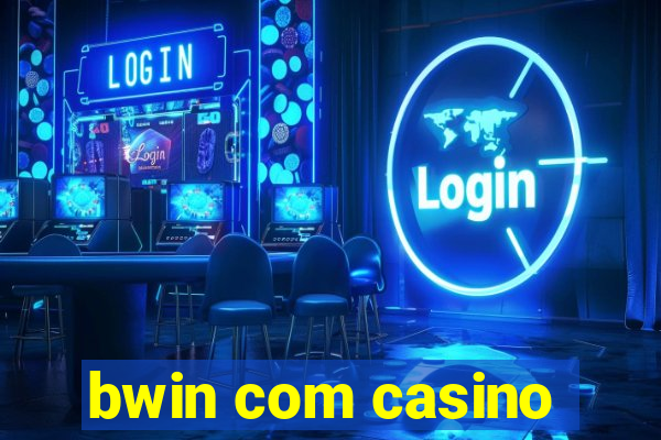 bwin com casino