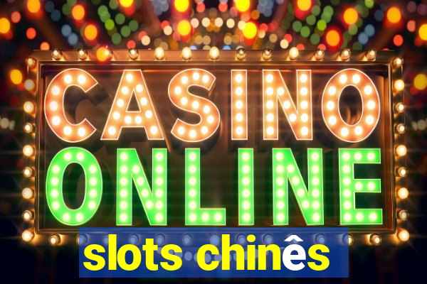 slots chinês