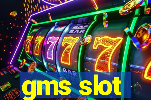 gms slot