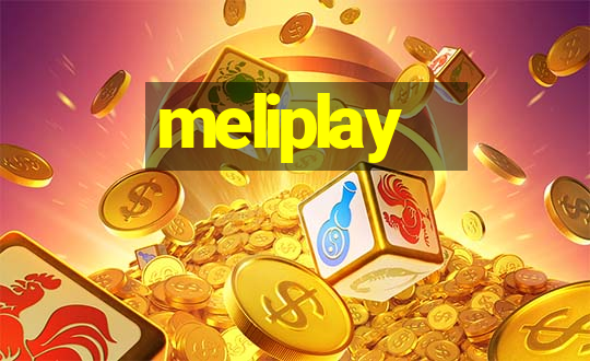 meliplay