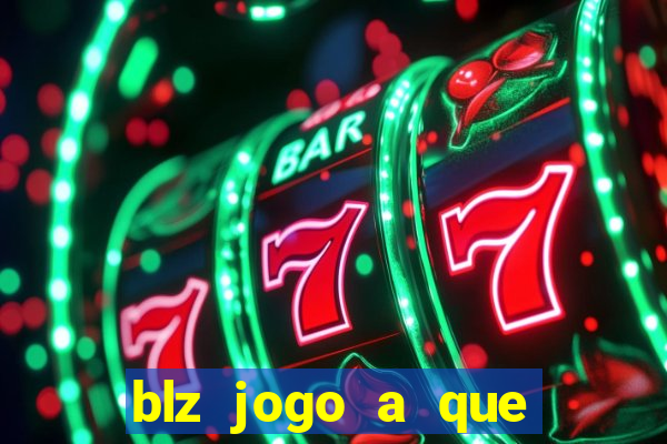 blz jogo a que mais paga