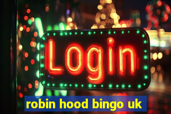 robin hood bingo uk