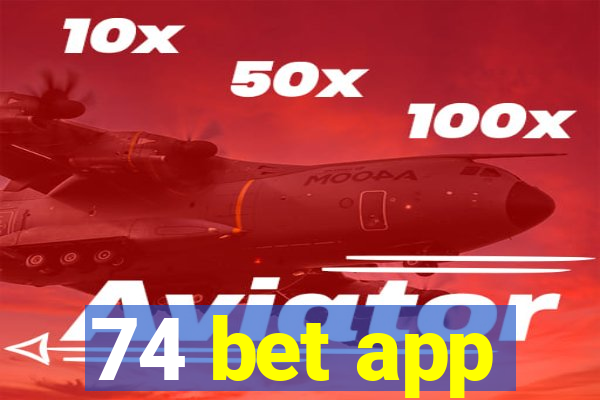 74 bet app