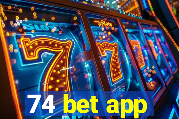 74 bet app