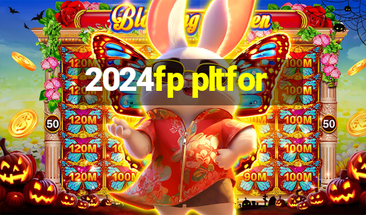 2024fp pltfor