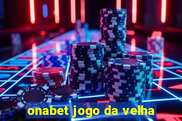 onabet jogo da velha