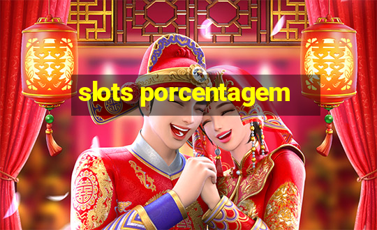 slots porcentagem