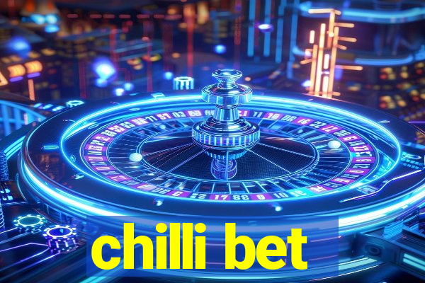 chilli bet