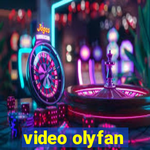 video olyfan