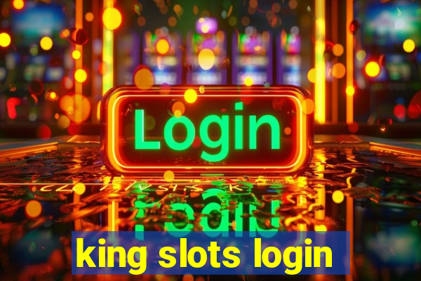 king slots login