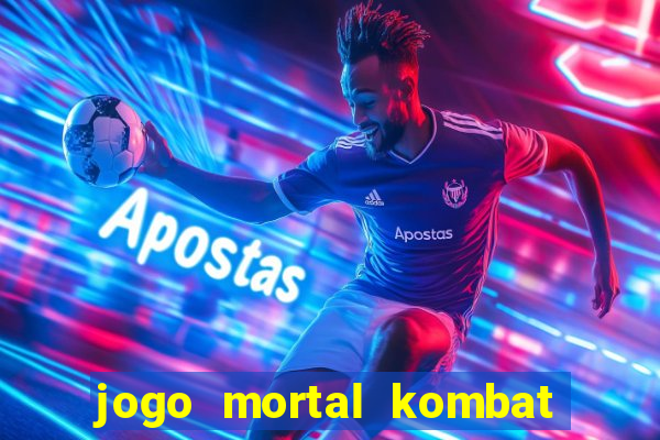 jogo mortal kombat para pc