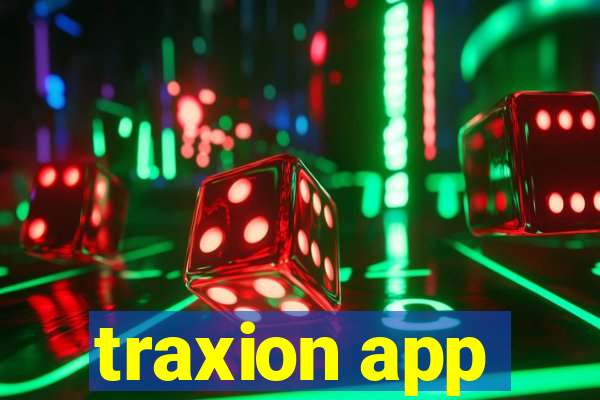 traxion app