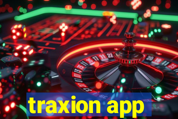 traxion app