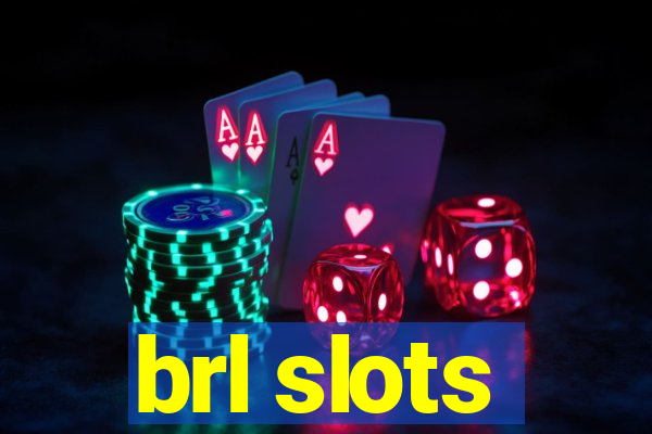 brl slots