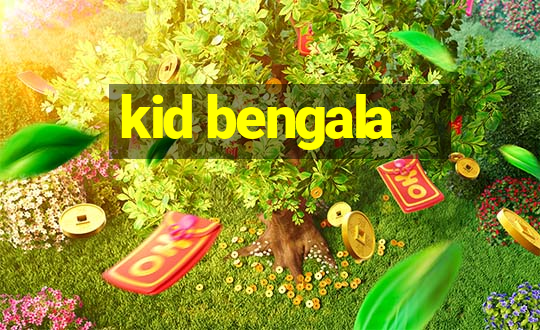 kid bengala