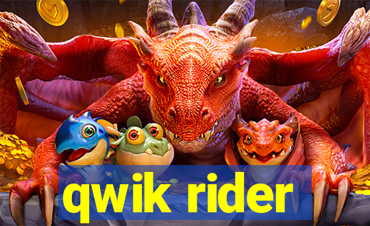 qwik rider