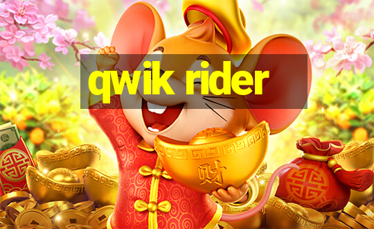 qwik rider