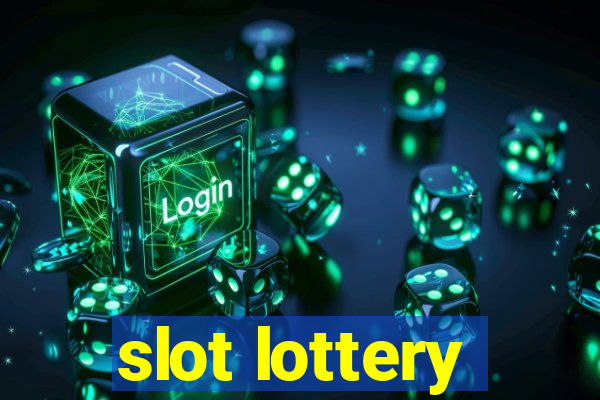 slot lottery