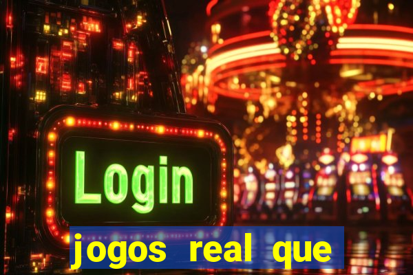 jogos real que ganha dinheiro