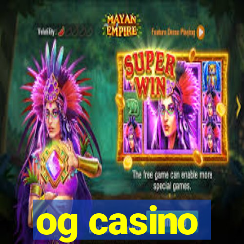 og casino