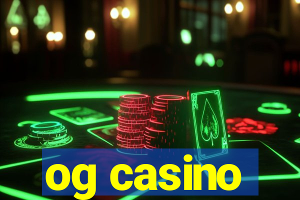 og casino