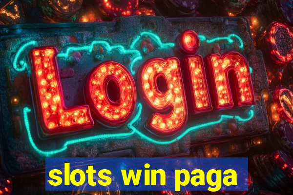 slots win paga