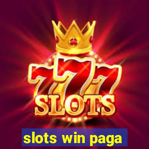 slots win paga