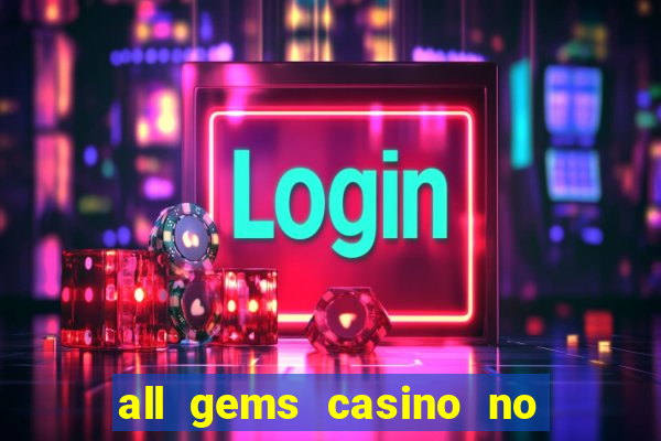 all gems casino no deposit bonus