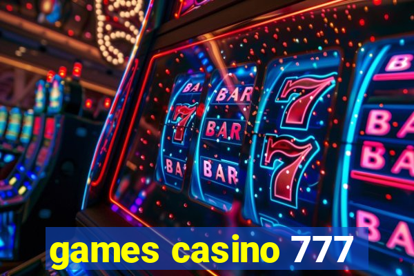 games casino 777