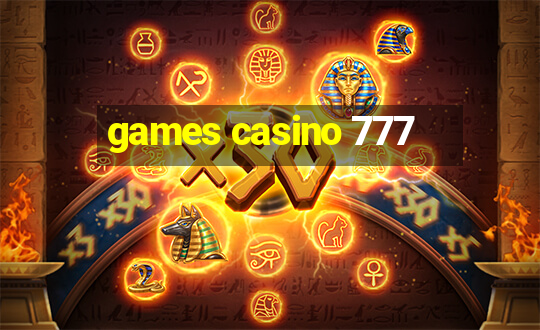 games casino 777