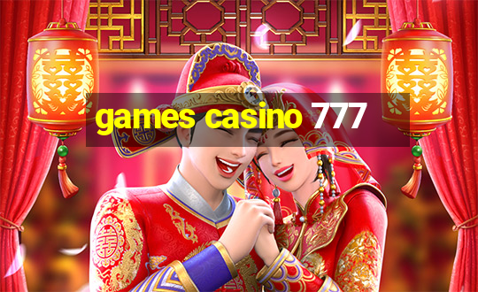 games casino 777