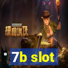 7b slot