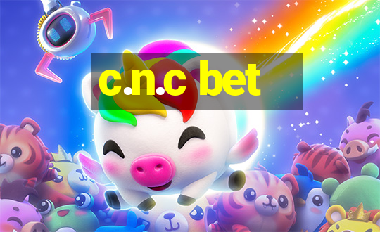 c.n.c bet