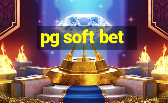 pg soft bet