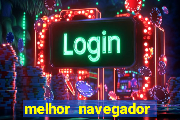 melhor navegador para jogar xcloud