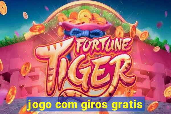 jogo com giros gratis