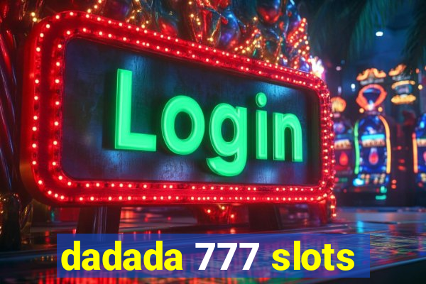 dadada 777 slots