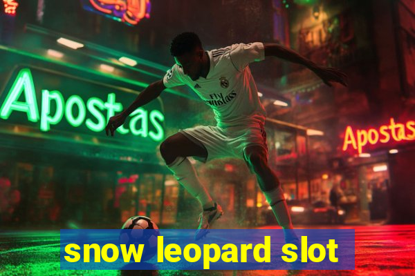 snow leopard slot