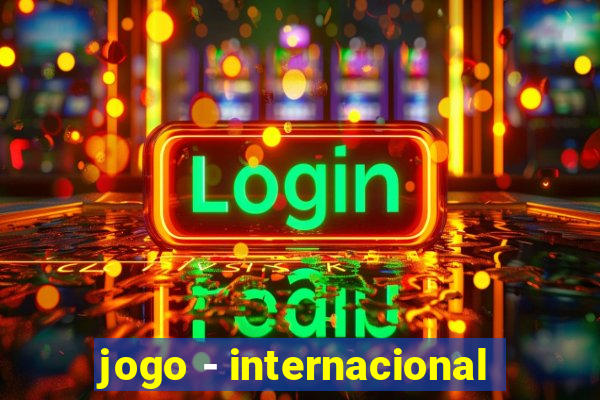 jogo - internacional