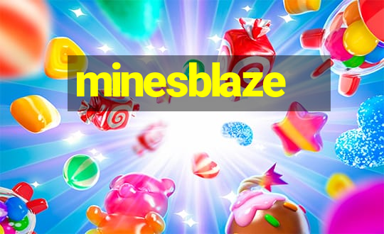 minesblaze