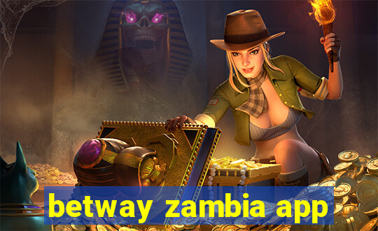 betway zambia app