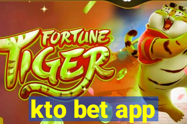 kto bet app